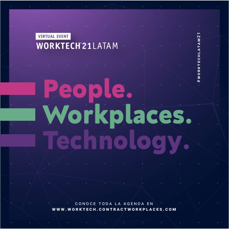 Acompáñanos a construir el futuro del trabajo en WORKTECH LATAM 2021