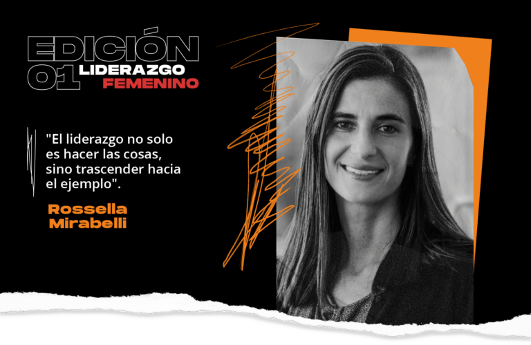 Rossella Mirabelli: “El liderazgo es trascender con el ejemplo”.